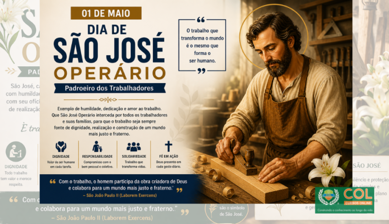 01 DE MAIO — SÃO JOSÉ OPERÁRIO: O VALOR DO TRABALHO NA FORMAÇÃO PROFISSIONAL